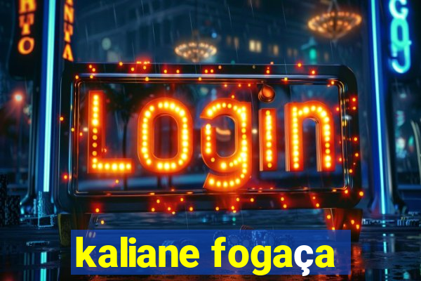 kaliane fogaça